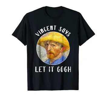 2019 Брендовые футболки Let It Gogh, футболка. Забавная футболка с портретом Винсента Ван Гога